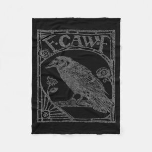Bird Raven Crow F Caw F Slogan Graphic  Fleece Blanket