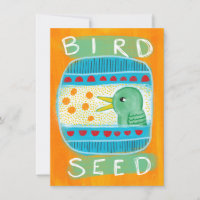 Bird Seed Greeting Card - Funny Bird