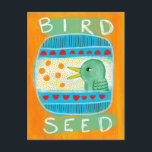 Bird Seed Postcard - Funny Bird<br><div class="desc">A silly bag of bird seed with a bird on it,  lots of fun patterns over an orange background with green and blue.</div>