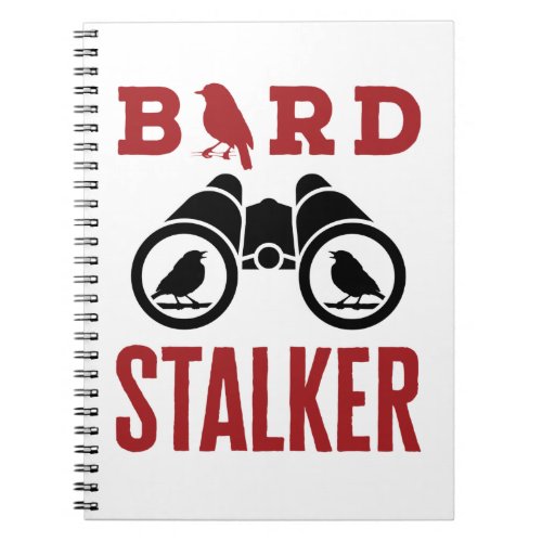 Bird Stalker Birdwatching Bird Watcher Watching Notebook