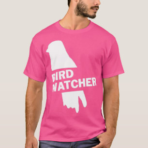 Bird Watcher 1 T-Shirt