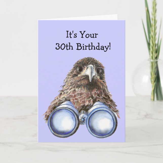 Bird Watcher 30th Birthday Humor Over the Hill Card (Front)