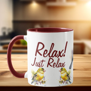 Bird Watchers Just Relax Mug
