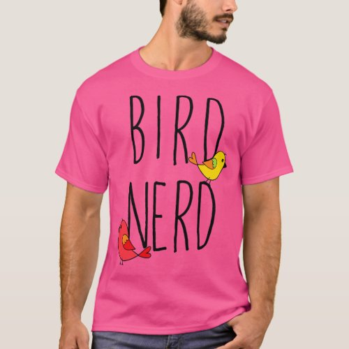 Bird Watching Bird Nerd witchers  T_Shirt