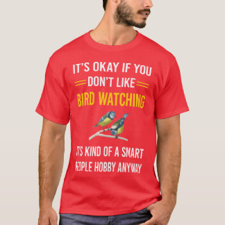Bird Watching Birdwatching Birdwatcher Ornithology T-Shirt