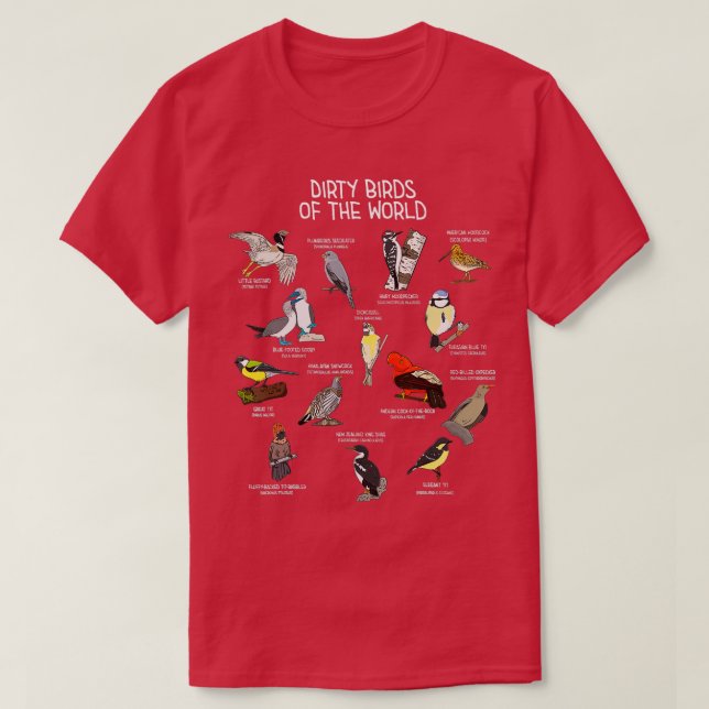 Bird Watching Dirty Birds Of The World Funny Birdi T-Shirt (Design Front)