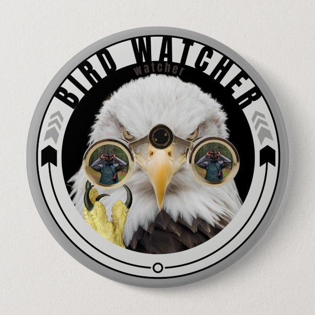 Bird Watching, Funny Birding Eagle Watcher Button (Front)