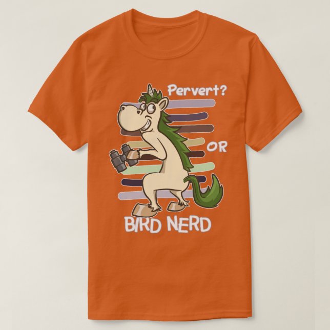 Bird Watching Quote Pervert Or Bird Nerd T-Shirt (Design Front)