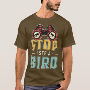 Bird Watching Retro Stop I Lake A Bird Watcher T-Shirt