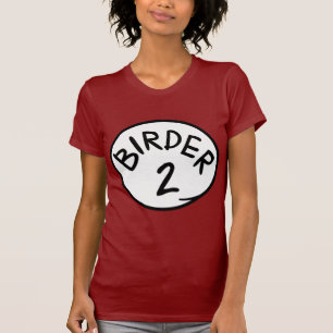 Birder 2 T-Shirt