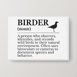 Birder definition - wild bird observer button