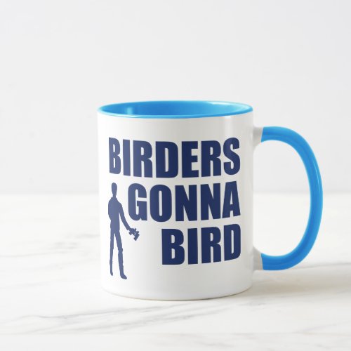 Birders Gonna Bird Mug