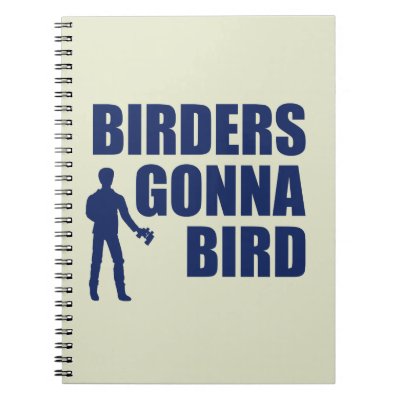 Birders Gonna Bird Notebook