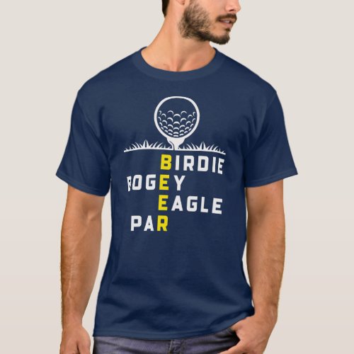 Birdie Bogey Eagle Par Beer Golfers Funny Golfing T_Shirt