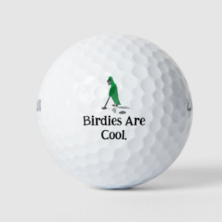 Birdies Are Cool Golf Balls