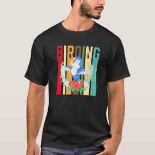 Birding Bird Watching T-Shirt
