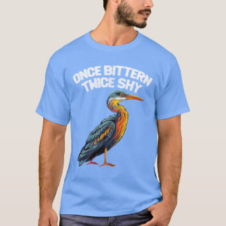 Birding Once Bitternwice Shy vintage T-Shirt