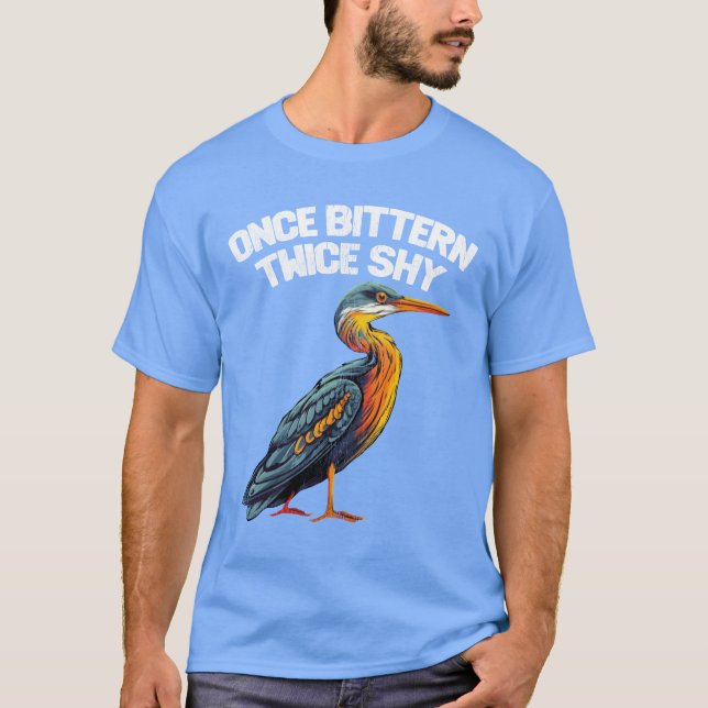 Birding Once Bitternwice Shy vintage T-Shirt (Front)