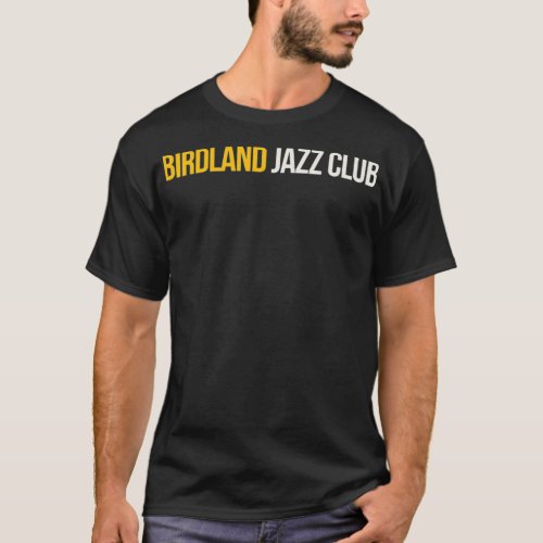 Birdland Jazz Club  T_Shirt