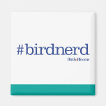 #birdnerd magnet
