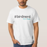 #BirdNerd T-Shirt