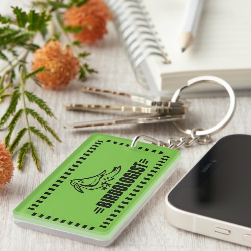 Birdologist Fun Bird Birdwatching Ornithology Keychain