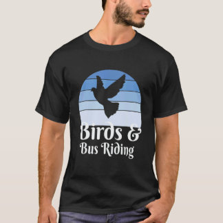 Birds And Bus Riding T-Shirt
