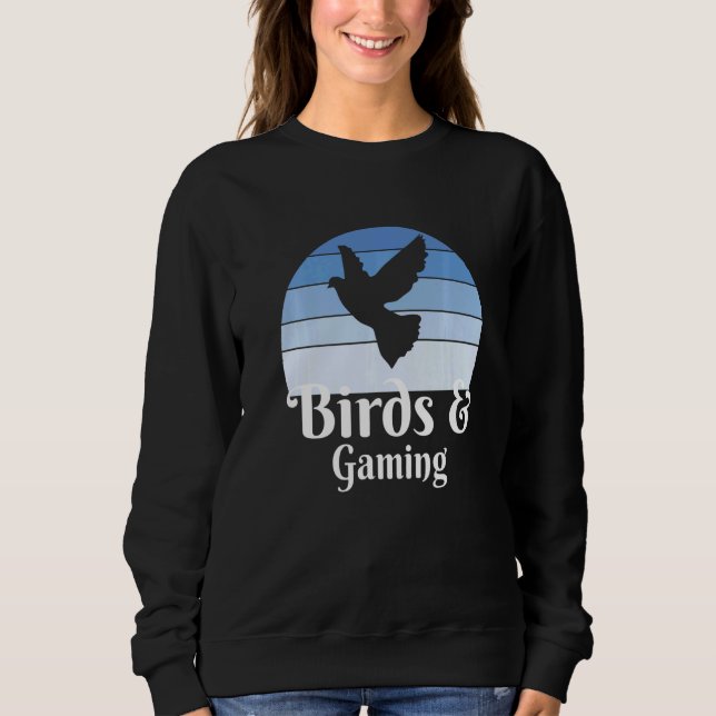 Birds And Gaming   Sweatshirt (Front)