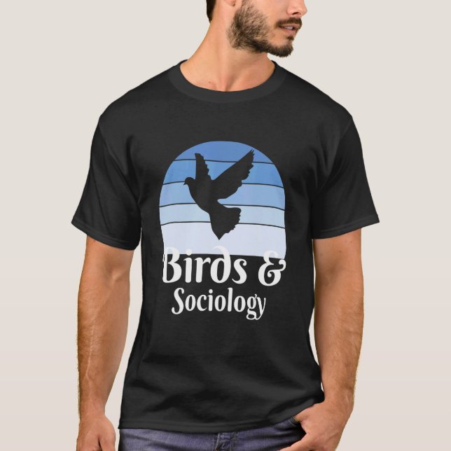 Birds And Sociology T-Shirt (Front)