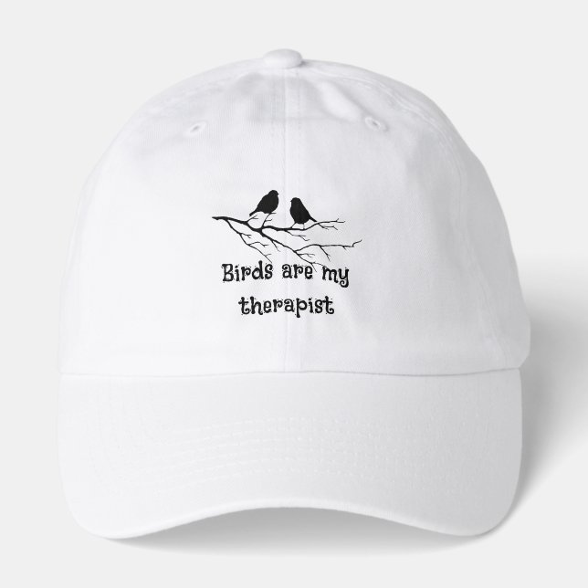 Birds are my therapist Fun Bird Watcher Birding Hat (Front)