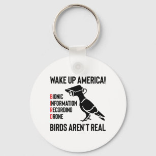 Birds Are Not Real - If It Flies, It Spies Keychain
