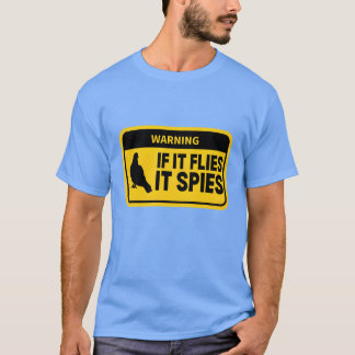 Birds Are Not Real If It Flies It Spies Oct 30 fri T-Shirt