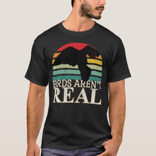 Birds arent real birds watching us T_Shirt