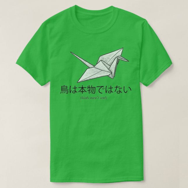 birds arent real origami japanese the birds work f T-Shirt (Design Front)