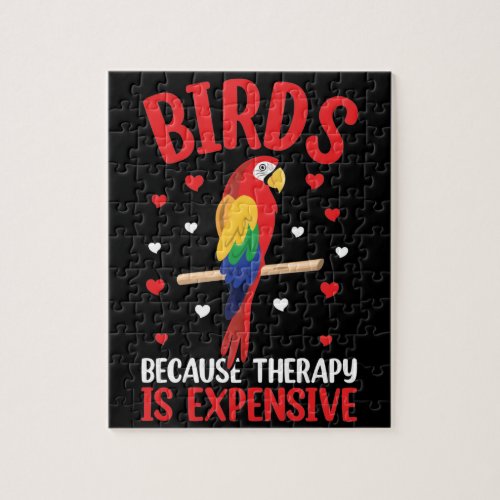 Birds Because Therapy Is Expensive Funny Parrot    Jigsaw Puzzle
