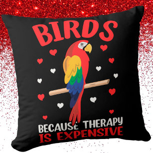 Birds Because Therapy Is Expensive Funny Parrot   Throw Pillow