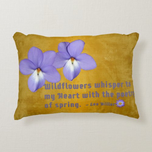 Birds Foot Violets Wildflowers Quote Accent Pillow