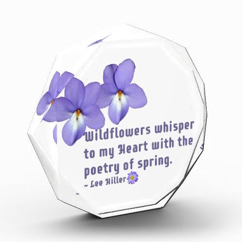 Birds Foot Violets Wildflowers Quote Acrylic Award