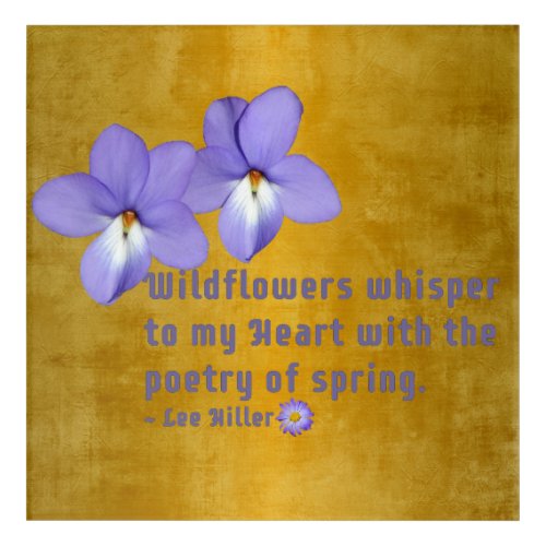 Birds Foot Violets Wildflowers Quote Acrylic Print