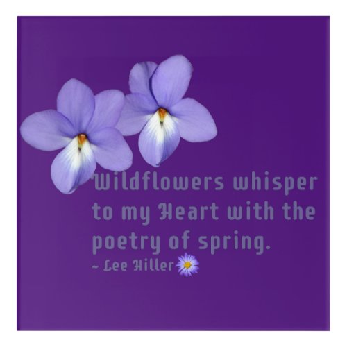 Birds Foot Violets Wildflowers Quote Acrylic Print