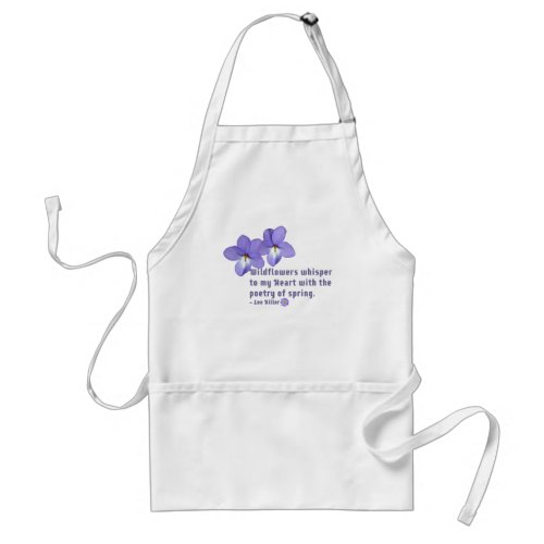 Birds Foot Violets Wildflowers Quote Adult Apron