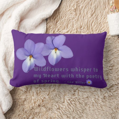 Birds Foot Violets Wildflowers Quote Lumbar Pillow