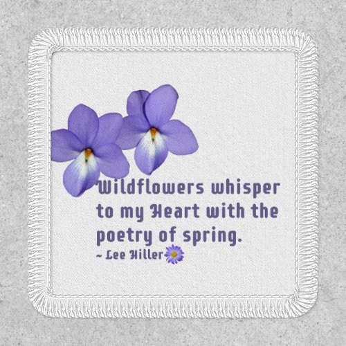 Birds Foot Violets Wildflowers Quote Patch