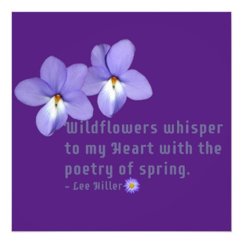 Birds Foot Violets Wildflowers Quote Photo Print