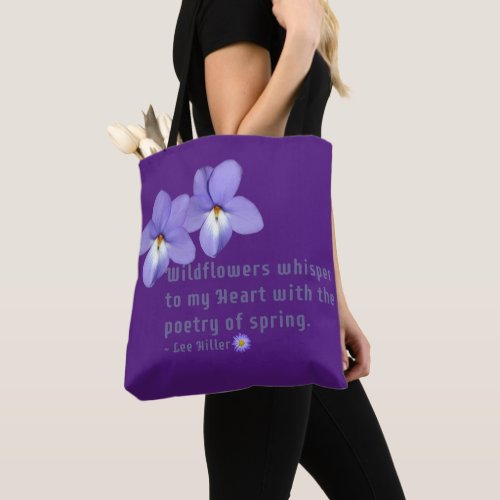 Birds Foot Violets Wildflowers Quote Tote Bag