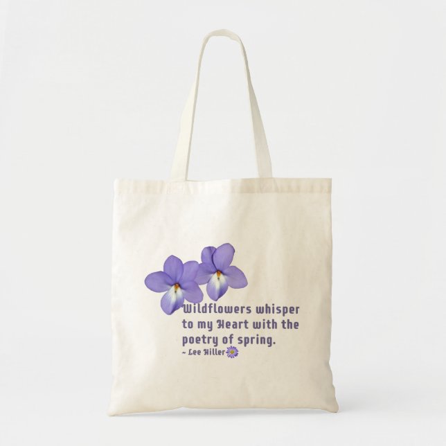 Bird's Foot Violets Wildflowers Quote Tote Bag (Front)