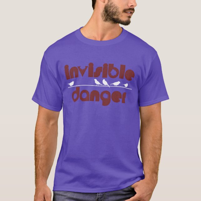 Birds Invisible Danger girl T-Shirt (Front)