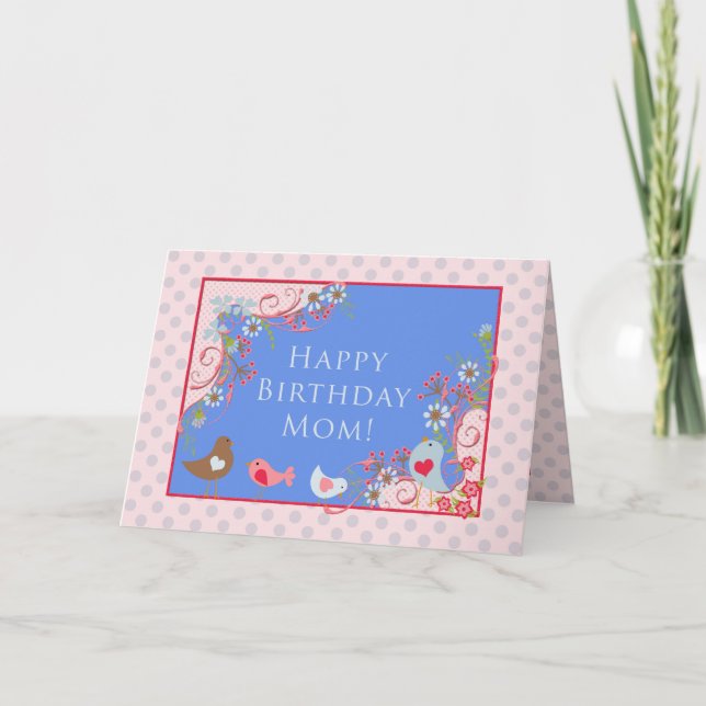 Birds 'n Blooms, Happy Birthday Mom! You Customize Card (Front)