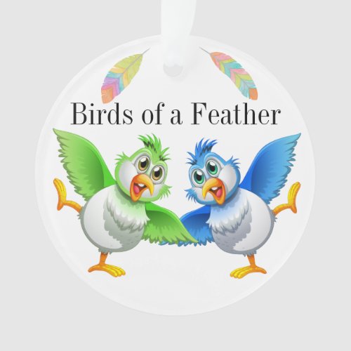 Birds of a Feather Ornament