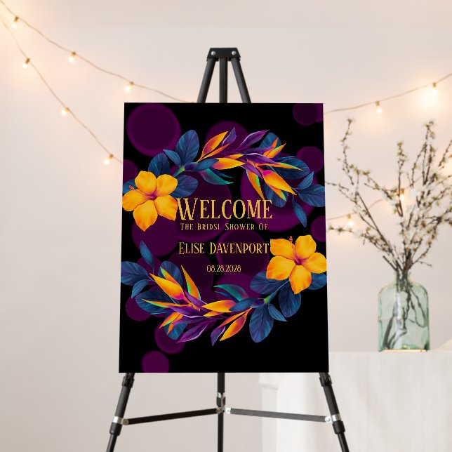 Birds of Paradise Hibiscus Bridal Shower Welcome  Foam Board (In Situ (Stand))